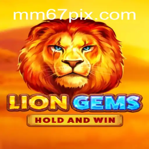Explorando o Mundo de LionGems: Um Novo Horizonte de Entretenimento no MM67.VIP