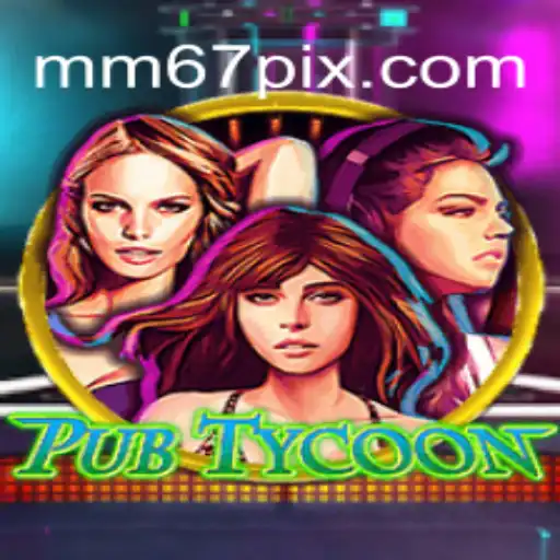 Explorando o Mundo de PubTycoon: Um Mergulho no Universo MM67.VIP